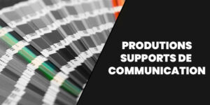 Production et réalisation support de communication